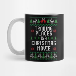 Trading Places is a Christmas Movie Mug